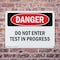 Signmission Do Not Enter Test In Progress Danger Sign, Plastic, 14in W x 10in L, 2PK OS-2PACK-DS-P-1014-L-2139 - alternate 4